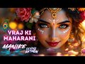 Vraj Ki Maharani Manike Mage Hithe Melody Radha Rani Bhajan Radhashtami Devotionize