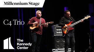 C4 Trio - Millennium Stage (June 24, 2022)