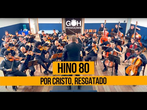 Hino 80 - POR CRISTO, RESGATADO - Encontro de Cordas