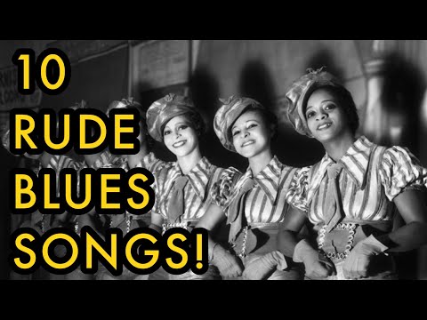 The Ten Rudest Blues Songs - 1930s Adult Music!