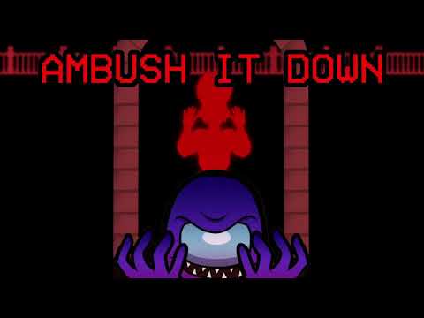 Ambush It Down (OR3O x DAGames Mashup)