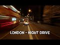 London Night Drive