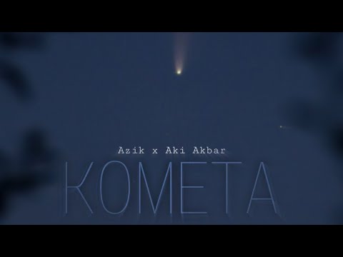 Aki Akbar x Azik - KOMETA (Премьера 2022)
