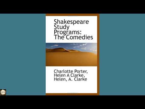Shakespeare Study Programs: The Comedies by Charlotte Porter — free full audiobook