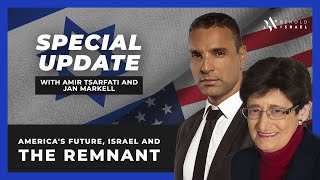 Special Update with Amir Tsarfati and Jan Markell