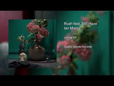 Ian Munro - Rush feat. Still Haze