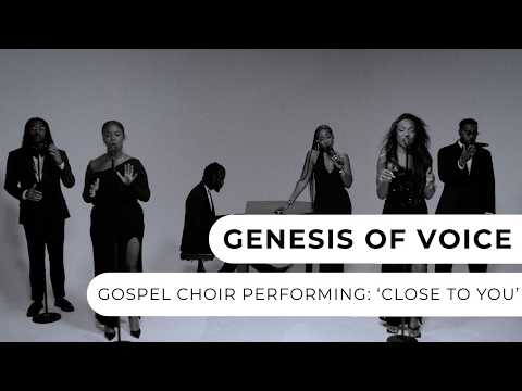 Genesis Of Voice - Close To You