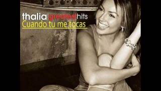 Thalia-Cuando tu me tocas