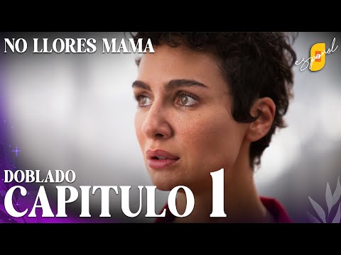 Don't Cry, Mom | Spanish Dubbing - Chapter 1