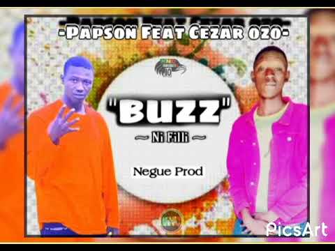 Cezar Ozo Feat Papson Geng Track liste N'8~Buzz ni Filli~ (Son Officiel)