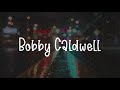Carry On - Bobby Caldwell Lyrics