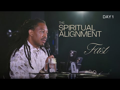 THE SPIRITUAL ALIGNMENT FAST | DAY 1 | PROPHET LOVY L. ELIAS
