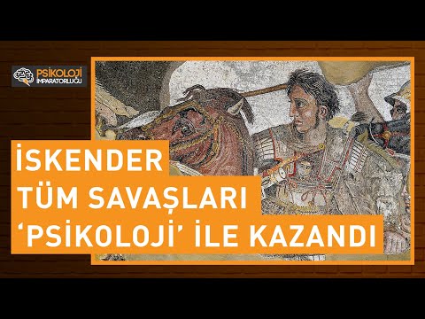 Büyük İskender her şeyi 'psikoloji' ile mi kazandı?
