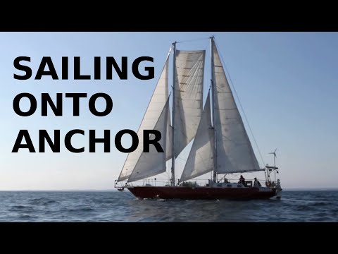 Sailing Onto Anchor