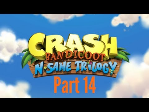 Crash Bandicoot N Sane Trilogy Pt14 - Tiny time.