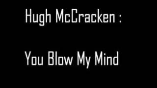 Hugh McCracken Version ( Re: Janis Joplin - Blow my mind )