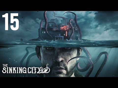 The Sinking City part 15 (Game Movie) (No Commentary)