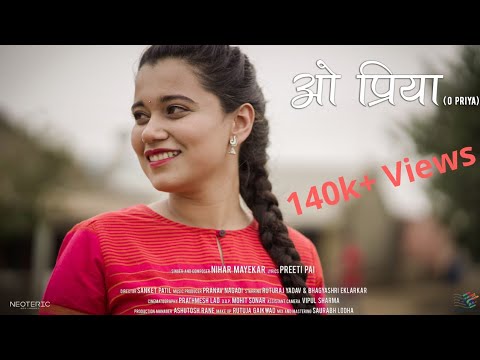 Nihar Mayekar Original Romantic Song O Priya
