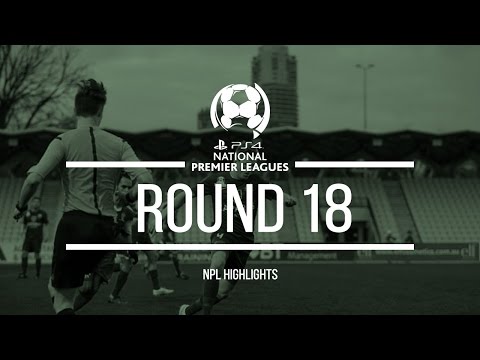 2015 HIGHLIGHTS | PlayStation 4 Victoria NPL Round 18