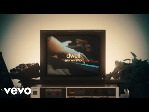 SEU Worship, Sydney James - Dwell (Lyric Video)