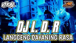 Download lagu DJ LDR LANGGENG DAYANING RASA || YANG VIRAL TIK_TOK || by r2 project official remix mp3