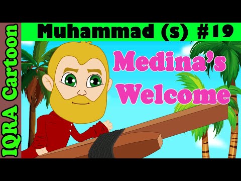 Medina's welcome | Muhammad  Story Ep 19 || Prophet stories for kids :  iqra cartoon Islamic cartoon