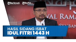 Pengumunan Sidang Isbat Lebaran 2022, Yaqut Cholil Resmi Tetapkan Idul Fitri 1443 Hijriah 2 Mei 2022