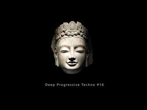 Deep Progressive Techno #16