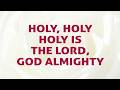 Holy Holy Holy Is The Lord God Almighty Worship Collection