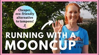 Mooncup review - what's it like to run with this cheaper, eco-friendly alternative to tampons?