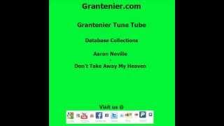 Aaron Neville - Don&#39;t Take Away My Heaven