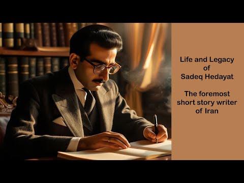 Dreams, Death, and Darkness: The World According to Sadeq Hedayat