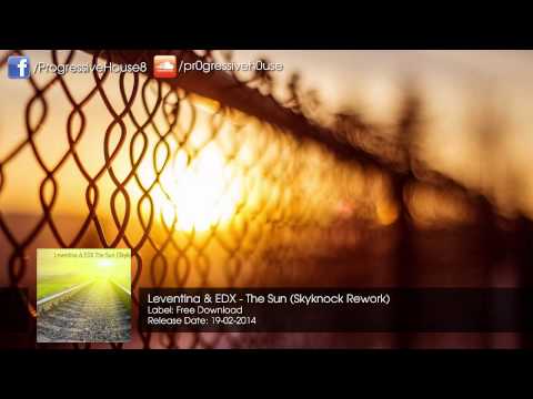 Leventina & EDX - The Sun (Skyknock Rework) [Free Download]