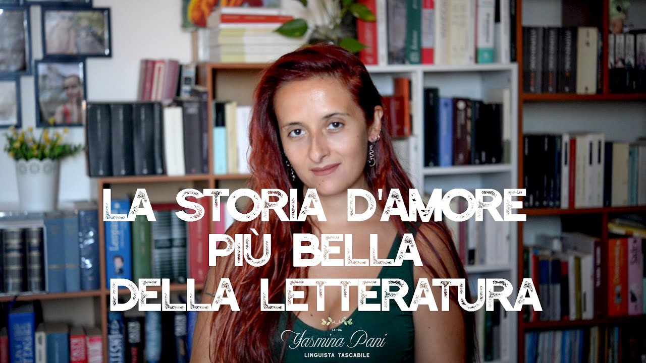 Qual è la storia d'amore più bella della letteratura?