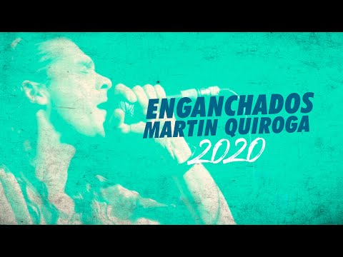 Martin Quiroga - Enganchados 2020