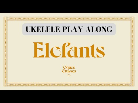Elefants - Oques Grasses