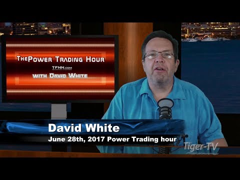June 27th Power Trading Hour with David White on TFNN   2017