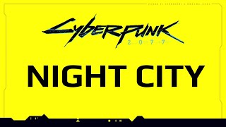 Cyberpunk 2077 History of Night City