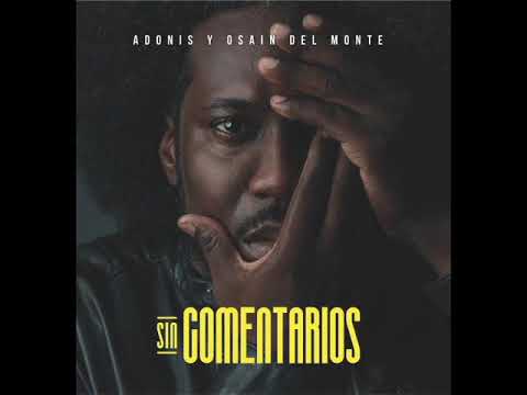 Adonis y Osain del Monte - "El necio"