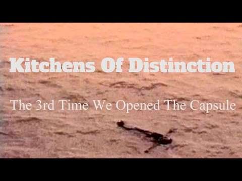 Kitchens Of Distinction // The 3rd Time We Opened The Capsule (Official Music Video)