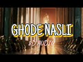 Ghode Nasli Tarsem Jassar 8D AUDIO