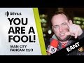 Biggest Fool In Manchester! | Manchester United 0-3 Manchester City | ANDY TATE RANT