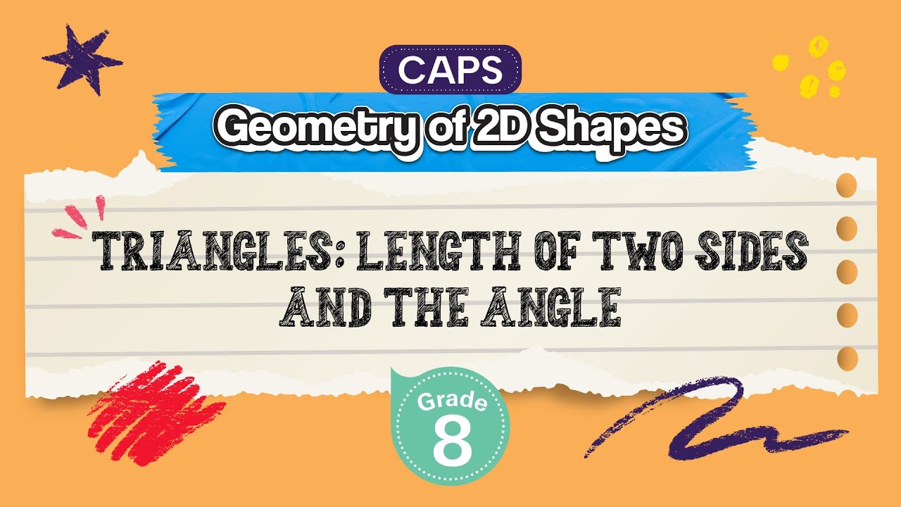 Construct Geometric Figures - Triangles: Length of Two Sides and The Angle