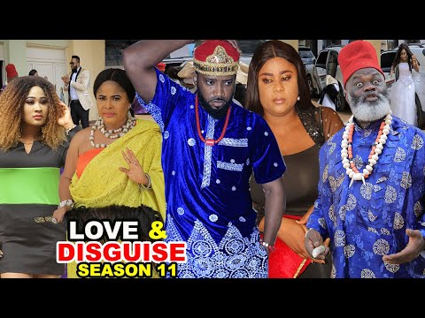 LOVE AND DISGUISE SEASON 11 - (New Hit Movie)Fredrick Leonard 2021 Latest Nigerian Nollywood Movie