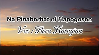 Download lagu Lirik dan terjemahan NA PINABORHAT NI HAPOGOSAN ||FLORA HASUGIAN || LAGU BATAK mp3 Download lagu Lirik dan terjemahan NA PINABORHAT NI HAPOGOSAN ||FLORA HASUGIAN || LAGU BATAK mp3