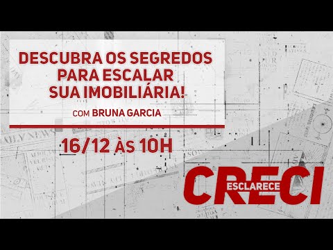 Descubra os segredos para escalar sua imobiliária! - CRECI Esclarece 556