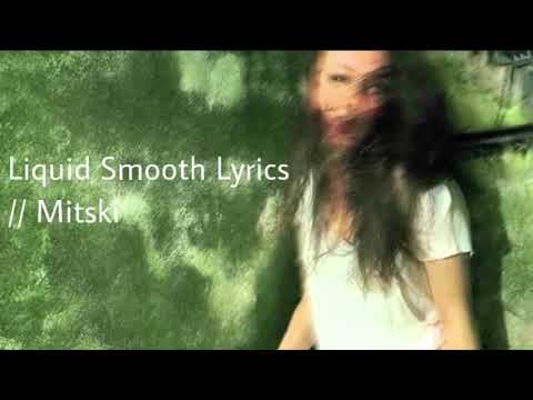 mitski- liquid smooth || lyrics