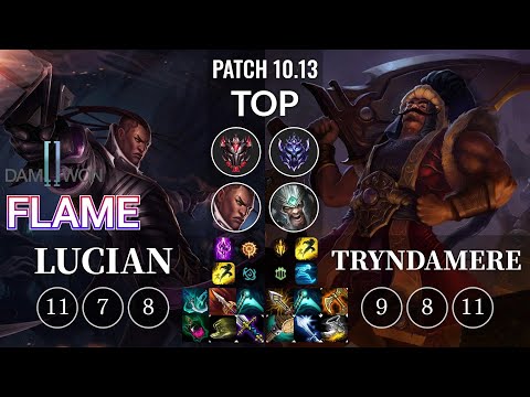 DWG Flame Lucian vs Tryndamere Top - KR Patch 10.13
