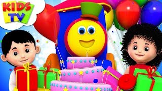 Happy Birthday Song | Children Party Song And Nursery Rhymes | Songs For Kids By Bob the Train