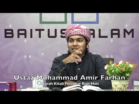 20191110 Ustaz Muhammad Amir Farhan : Syarah Kitab Penawar Bagi Hati